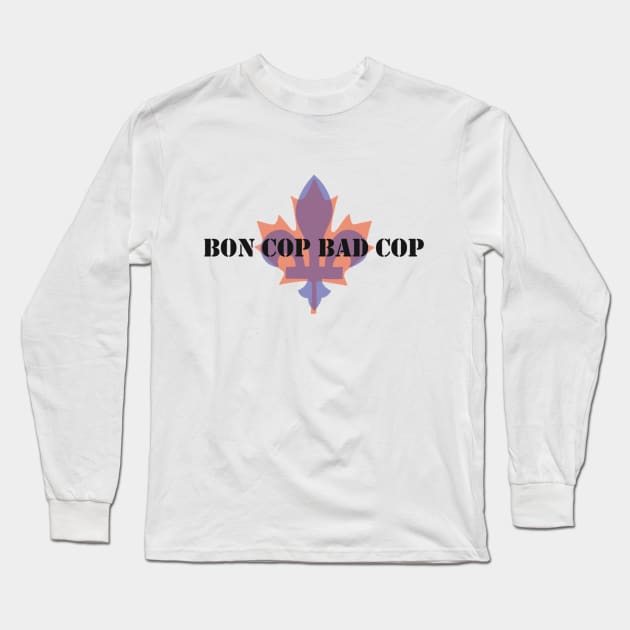 Bon Cop Bad Cop Long Sleeve T-Shirt by Whovian03